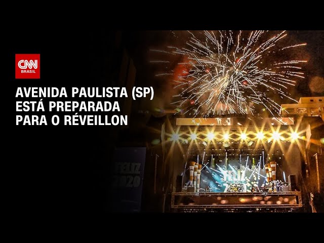 Avenida Paulista (SP) está preparada para o Réveillon | LIVE CNN