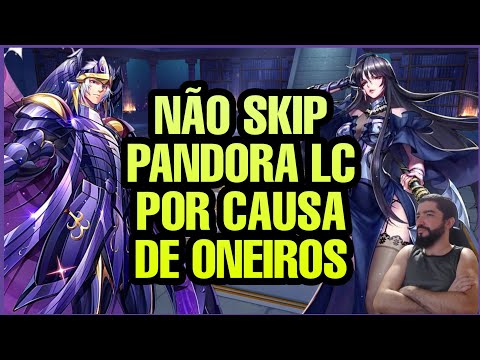 Não Skip Pandora LC. Oneiros é Op Mas...... - Saint Seiya Awakening