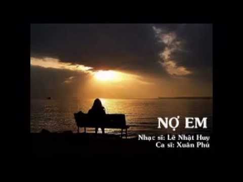 Nợ em - Xuân Phú