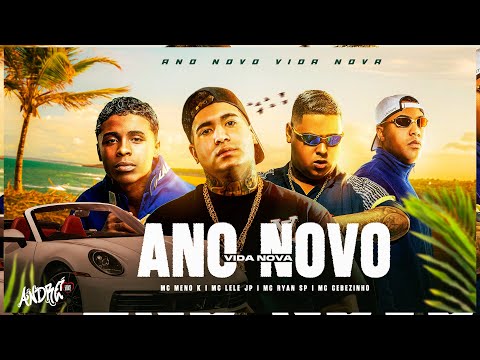 SET ANO NOVO, VIDA NOVA 2.0 - MC Lele JP, MC Ryan SP, MC Cebezinho e MC Meno K