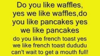 Do you like waffles? lyrics