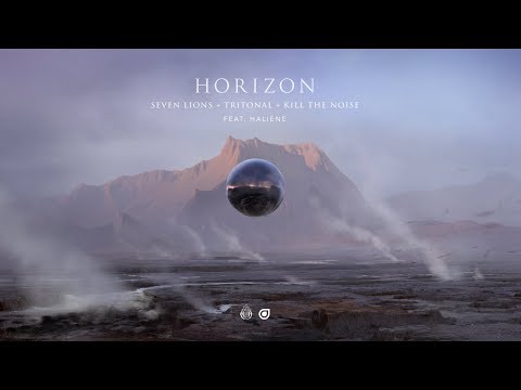 Seven Lions x Tritonal & Kill The Noise feat. HALIENE - Horizon [OUT NOW]