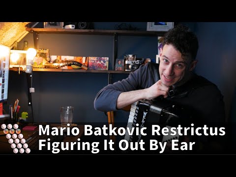 Mario Batkovic - Figuring Out Restrictus By Ear