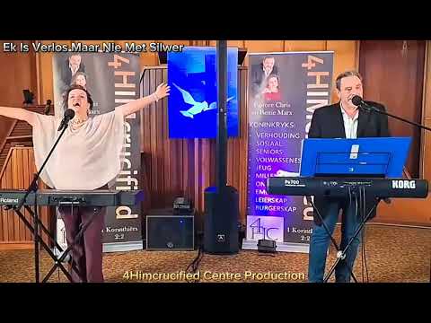 Ek Is Verlos Maar Nie Met Silwer  - Chris Marx Bettie Marx 4Himcrucified Centre
