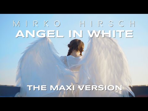 Mirko Hirsch - Angel in White - The Maxi Version (2022) - Eurodisco [Silent Circle-Style]