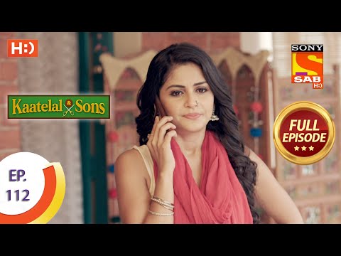 Kaatelal & Sons - Ep 112 - Full Episode - 20th April, 2021