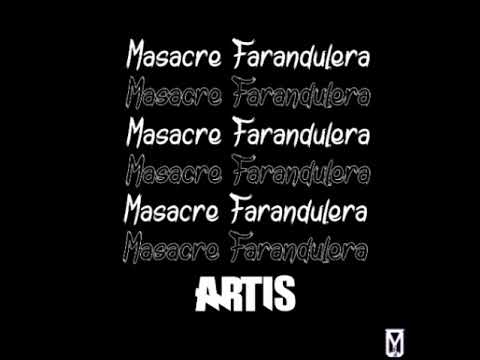 Artis-Masacre farandulera (Prod. @Yhairox)