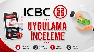 ICBC Turkey Bankası Uygulama İnceleme