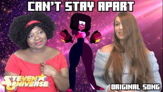 Can&#39;t Stay Apart - A Steven Universe Inspired Original Song (feat. Sierra Nelson)