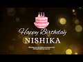 Happy Birthday Nishika Special Birthday Song For Nishika Name Song 2025