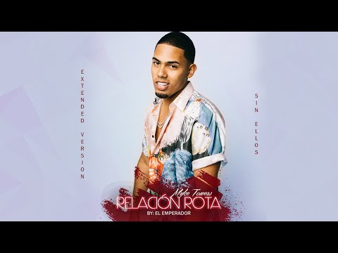 Myke Towers - RELACIÓN ROTA (Extended Version) [Video Oficial] Prod El Emperador