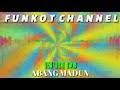 ABANG MADUN EFRI DJ SINGLE FUNKOT