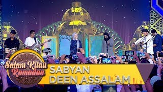 Download lagu Opening Sabyan [DEEN ASSALAM] - Salam Kilau Ramadhan (2/6) mp3