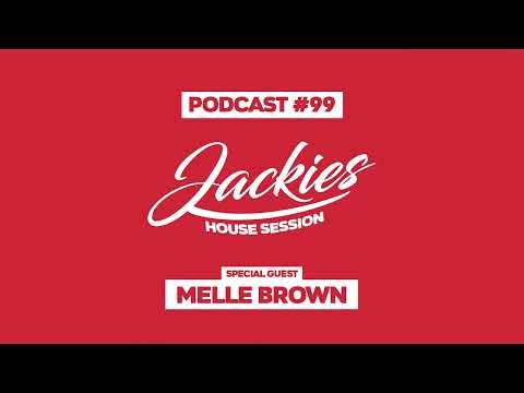 Melle Brown - Jackies Music House Session Podcast #099