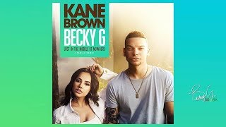 Becky G  lost in the middle of nowhere letra Español (spanish remix) ft. Kane Brown