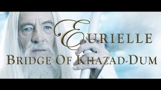 Lord Of The Rings (Part 4): &#39;Bridge Of Khazad-Dum&#39; by Eurielle (Inspired by J.R.R Tolkien)