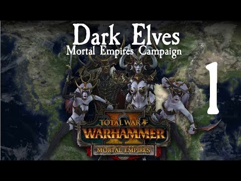Total War: Warhammer 2 - Morathi Mortal Empires Campaign #1
