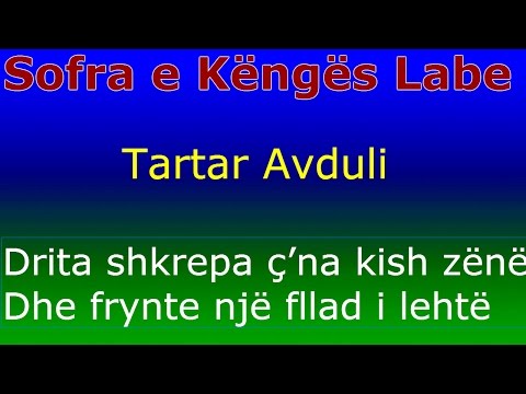 Tartar Avduli Tragjasi - Drita shkrepa cna kish zënë - Sofra e Këngës Labe