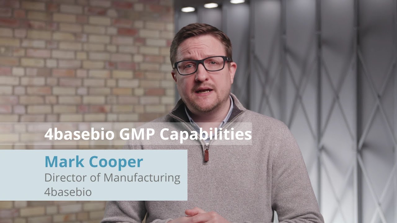 4basebio - GMP Capabilities