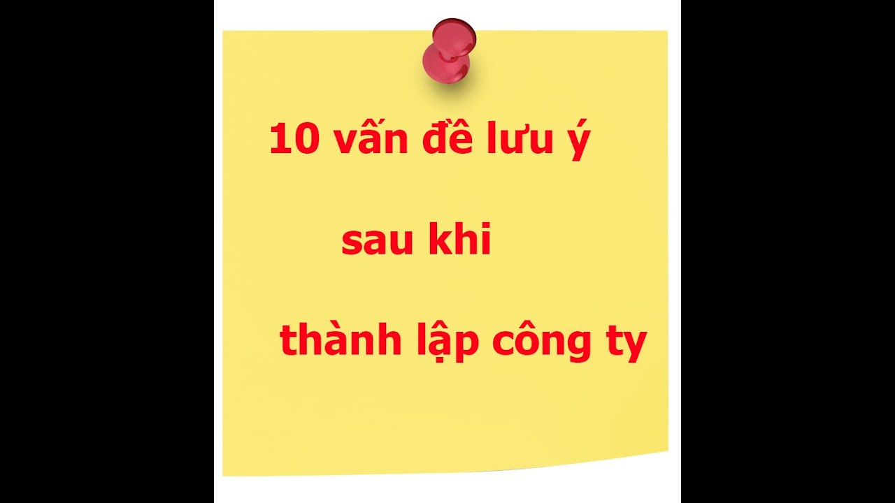 Thành Lập Công Ty Cần Biết Cơ Bản Phần 1