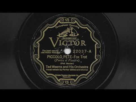 Piccolo Pete - Ted Weems and His Orchestra - 1929
