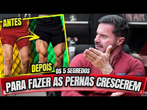 O SEGREDO PARA FAZER AS PERNAS CRESCEREM