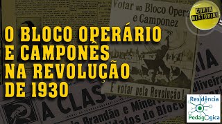Era Vargas: O Bloco Operário e Camponês na Revolução de 1930