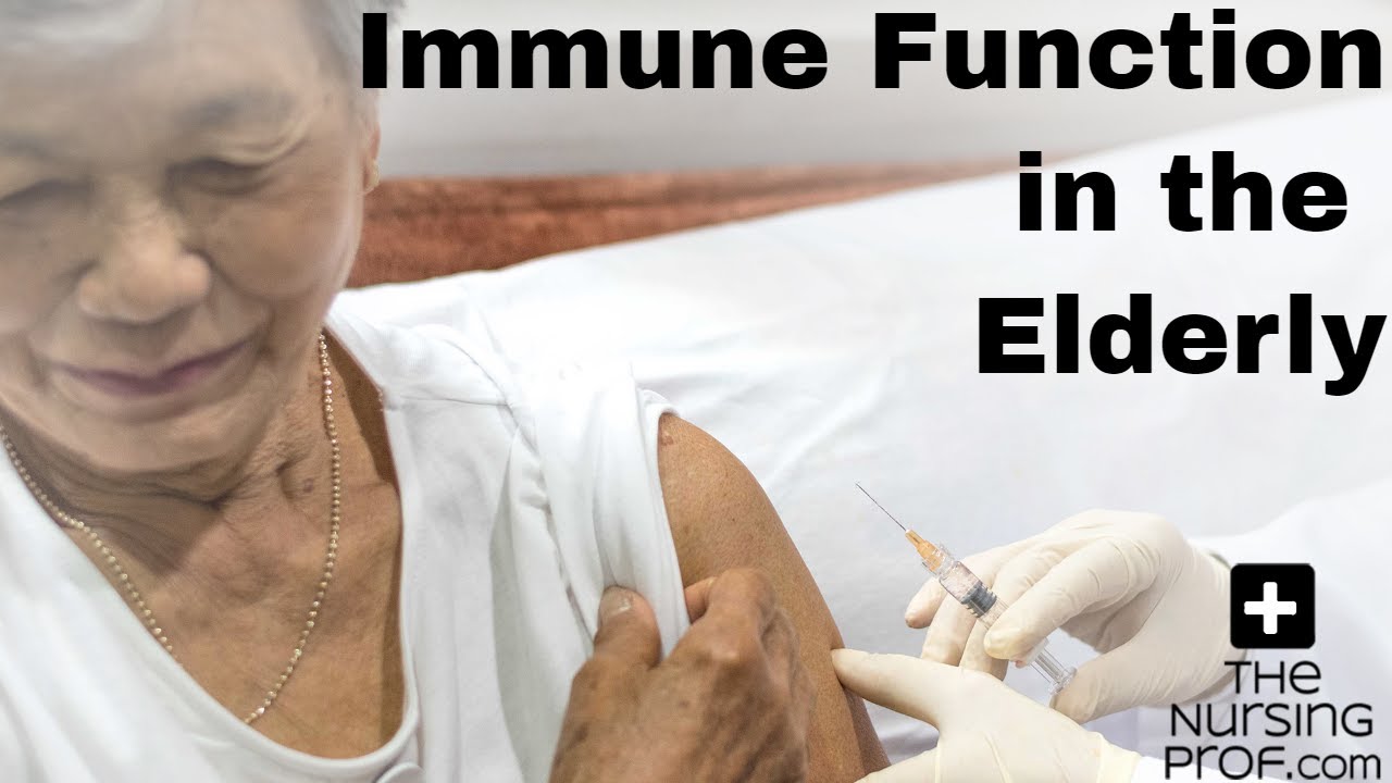 Simple Nursing: Immune Function in the Elderly