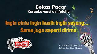 Download lagu BEKAS PACAR - Nurma Paejah Adella - VERSI OM ADELLA (Karaoke) mp3 Download lagu BEKAS PACAR - Nurma Paejah Adella - VERSI OM ADELLA (Karaoke) mp3