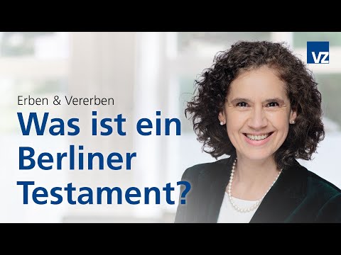Was ist ein Berliner Testament?