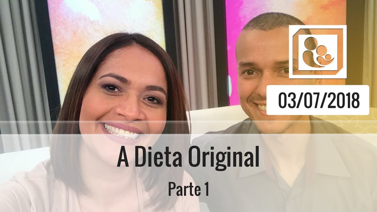 A Dieta Original - Parte 1