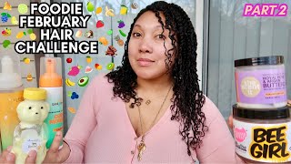 FOODIE FEBRUARY HAIR CHALLENGE | FAVORITE FOOD- INSPIRED CURLY HAIR PRODUCTS 🥑🍍🍋🍊🥝🥭