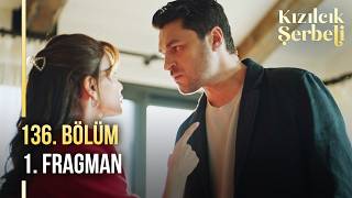 Kızılcık Şerbeti 136. Bölüm 1. Fragmanı