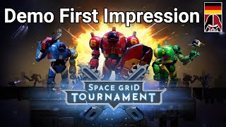 Space Grid Tournament - Demo First Impression [GER]