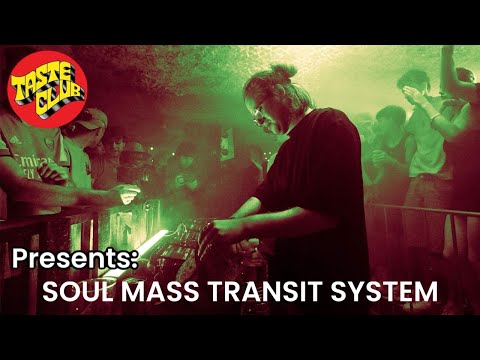 SOUL MASS TRANSIT SYSTEM | TASTE CLUB VOL 14