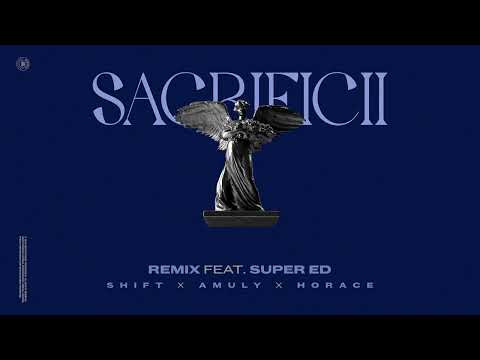 SHIFT X Super ED  - Sacrificii (REMIX)