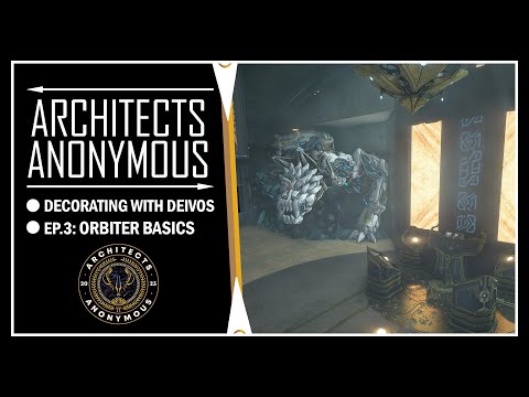 Decorating with Deivos | Episode 3: Orbiter Basics | Warframe Orbiter Tutorial