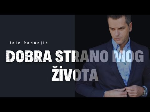 Jole Radonjić - Dobra strano mog života