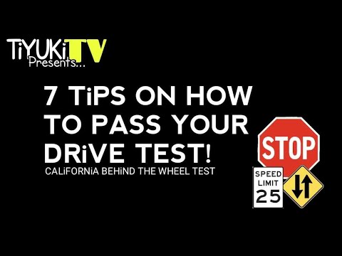 7 TiPS ON HOW TO PASS YOUR DRiVE TEST | CALiFORNiA DRiViNG LESSONS