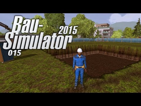 BAU-SIMULATOR 2015 ☠ 3 Baumeister ganz groß! #15 [HD+] Let's Play Bau-Simulator 2015