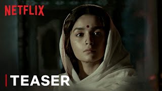 Gangubai Kathiawadi Teaser | Alia Bhatt | Netflix India