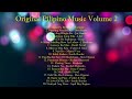 The Original Pilipino Music Volume 2
