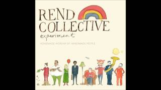 PRAISE LIKE FIREWORKS  REND COLLECTIVE EXPERIMENT