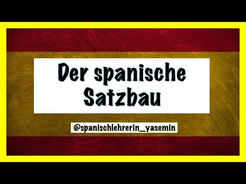 🇪🇸 Der spanische Satzbau⎜spanischlehrerin_yasemin