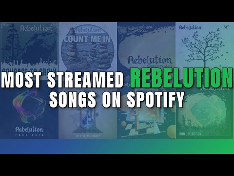 Most Streamed Rebelution Songs on Spotify