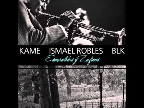 Kame - Esmeraldas y Zafiros feat. Ismael Robles (Prod. Base BLK)