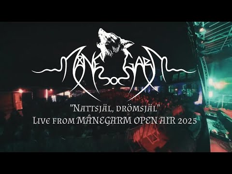 MÅNEGARM - Nattsjäl, drömsjäl (LIVE FROM MÅNEGARM OPEN AIR 2025-08-30)