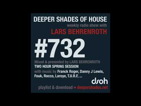 Deeper Shades Of House 732 - Two Hour Spring Session by Lars Behrenroth