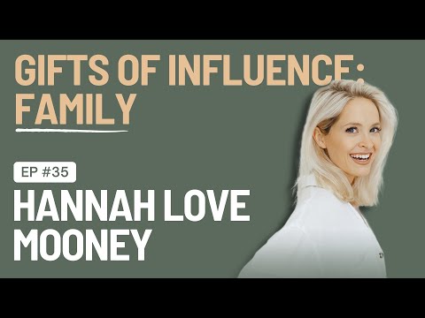 EP 35 - Gifts of Influence: Family