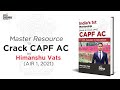 CAPF AC Success Secrets Unveiled By Rank 1 Topper Himanshu Vats